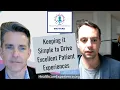 Keeping it Simple to Drive Excellent Patient Experience