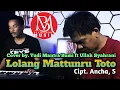 Download Lagu 🔰 LAGU BUGIS ABADI LOLANG MATTUNRU TOTO COVER BY YUDI MANTRA BUMI