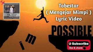 Download Tobestar - Mengejar Mimpi ( Lyric Video ) MP3