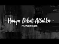 Lagu Praisemakers - Hanya Dekat Allahku (Cover)
