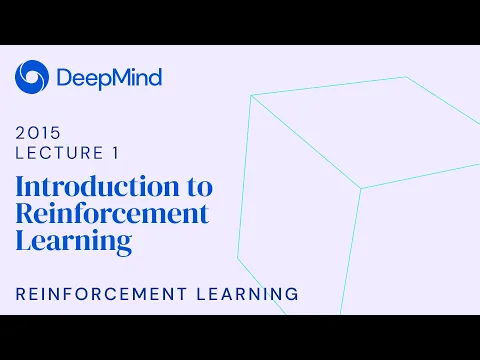 RL Course by David Silver - Lecture 1: Introduction to Reinforcement Learning - YouTube thumbnail