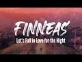 Finneas - Let’s Fall in Love for the Night (Lyric Video)