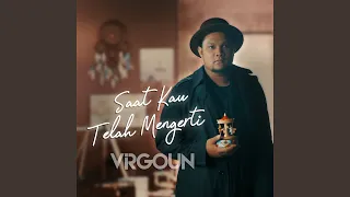 Download Saat Kau Telah Mengerti MP3