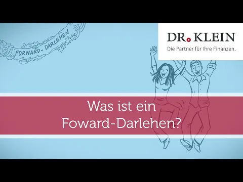 Download MP3 Forward-Darlehen - Was genau verbirgt sich dahinter? / Dr. Klein Vidoelexikon