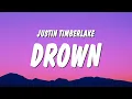 Download Lagu Justin Timberlake - Drown (Lyrics)