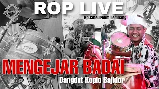 Download ROP LIVE ( KP.CIBEUREUM LEMBANG ) | MENGEJAR BADAI VERSI KOPLO BAJIDOR MP3