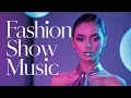 Download Lagu Fashion Show Music 2024 | Runway Deep House, Catwalk \u0026 Ramp Walk Beats
