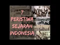 Download Lagu Harus Tau Peristiwa ini: 7 Peristiwa penting Indonesia yang harus di ketahui