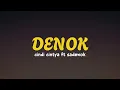 Denok - Cindi Cintya feat Sadewok (Lirik Video) | Ora bakal cukup lautan mangsi