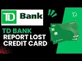 How Do I Report A Lost Or Stolen TD Credit Card