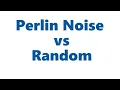 Perlin Noise Vs Random - Coding Joke of the Day