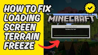 Easy Guide How To Fix Minecraft Loading Screen Terrain Freeze