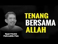 Download Lagu Tenang, Allah Selalu Bersamamu! | Ngaji Filsafat - Dr. Fahruddin Faiz