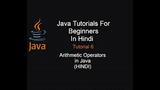 Operators in Java Arithmetic Operators in Java Tutorial 6 HINDI