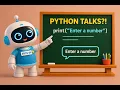 Make Python Talk Super Easy for Beginners