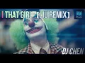 Download Lagu 抖音神曲❖DJ CHEN【That Girl】LIU Remix