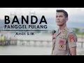 BANDA PANGGEL PULANG (Official music Video 2019)