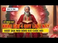 Download Lagu Cổ nhân dạy: Khắc ghi 4 Quy Luật Cuộc Sống này, vượt qua mọi Sóng Gió Cuộc Đời|Giàu Từ Tâm