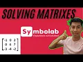 Matrix Math Made Easy Solving Matrices with Symbolab
