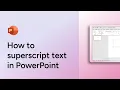 How to superscript text in PowerPoint