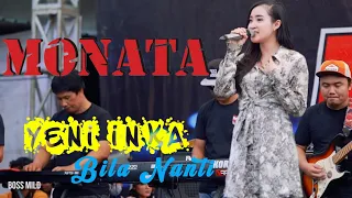 Download MONATA - BILA NANTI - VOC. YENI INKA MP3