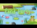 Download Lagu Pond Party Song (Educational Kid's Lyric Music Video)