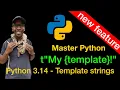 Python Template Strings New in Python 3 14