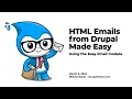 HTML Emails from Drupal Made Easy A walkthrough of the Easy Email module for Drupal