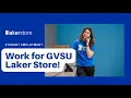 Work for GVSU Laker Store
