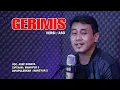 Download Lagu GERIMIS (Mansyur S)_VOC. ASEP SONATA