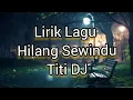 Download Lagu Lirik Lagu Hilang Sewindu - Titi DJ