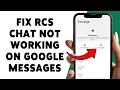 How To Fix RCS Chat Not Working On Google Messages Resolve RCS Chat Issue 2026