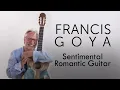 Download Lagu FRANCIS GOYA - SENTIMENTAL ROMANTIC GUITAR