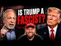 Is Donald Trump Really a Fascist Robert Reich s Argument Put to the Test