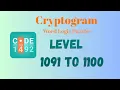 Cryptogram Level 1091 - 1100 Answer Cryptogram Puzzle Game Solutions Mini Boss