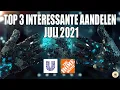 Download Lagu TOP 3 Interessante Aandelen Juli 2021 || LG,UL \u0026 HD