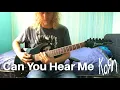Download Lagu Korn - Can You Hear Me - Guitar cover