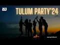 Tulum Party '24 (Zerb,Sofiya Nzau Mwaki )