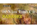 Mười Năm Tình Cũ - Karaoke Beat Chuẩn