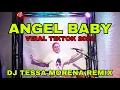 Download Lagu ANGEL BABY DJ TESSA MORENA REMIX