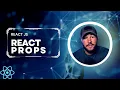 THIS Is How Props REALLY Work In React JS