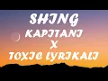 Kapitani x Toxic Lyrikali-SHING(Official Lyric Video)