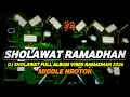 Lagu DJ SHOLAWAT FULL ALBUM VIBES RAMADHAN 2026 FULL BASS HOREG NROTOK PARAH