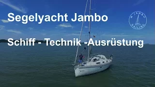 Segelyacht Jambo: Schiff – Technik – Ausrüstung