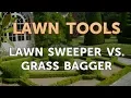 Lawn Sweeper Vs Grass Bagger