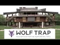 Wolf Trap Performing Arts Center Quick Look