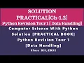 Practical Book Solution Chapter1 2 PythonREvisionTour1 Data Handling Comp Sc Python Class12 CBSE