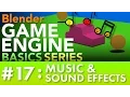 Blender Game Engine Basics Tutorial Sound Effects Music