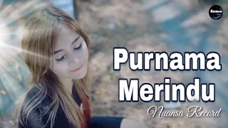 Download Purnama Merindu - Mala Agatha 🎵 Nuansa Record MP3