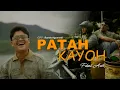 Download Lagu PATAH KAYOH - FAHMIL ARABI (Official Music Video)